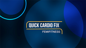 Quick Cardio Fix
