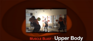 Muscle Blast - Upper Body